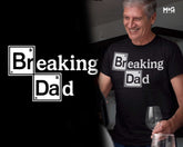 Funny Breaking Dad T-shirt TV Show Parody Shirt Cool Father’s Day Gift